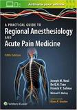 A Practical Approach To Regional Anesthesiology And Acute Pa - Lww