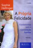 A Própria Felicidade: Volume 1. Fundamentos Para A Constelação Familiar - Tagore editora