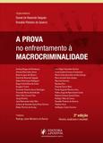 A Prova no Enfrentamento À Macrocriminalidade - 3ª Edição (2019) - Juspodivm