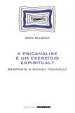 A psicanálise é um exercício espiritual - Editora unicamp