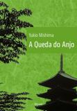 A Queda do Anjo - Benvirá