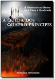 A Queda dos Quatro Principes - Clube de autores