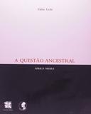 A questão ancestral - África Negra