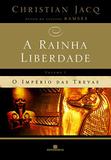 A Rainha Liberdade: O império das trevas (Vol. 1)