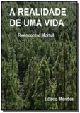 A realidade de uma vida iv - Autor independente
