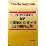 A Reconstrucao Dos Direitos Humanos da Tribut - Renovar