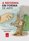 A Reforma em Forma de Arte - Leya casa da palavra