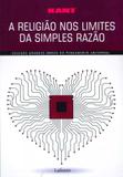 A religião nos limites da simples razão