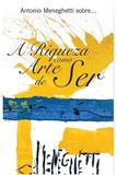 A Riqueza Como Arte de Ser - Ontopsicológica editora universitária