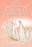 A Royal Elopement - Michelle birrell