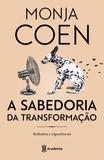 A sabedoria da transformação - Reflexôes e experiências