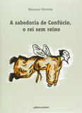 A Sabedoria de Confúcio, o Rei sem Reino - Scipione