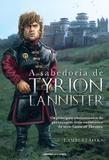 A Sabedoria de Tyrion Lannister - Universo dos livros