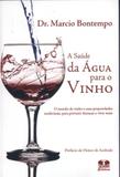A Saúde da Água Para O Vinho - Thesaurus