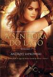A Senhora do Lago - Livro 7 - Vol. 1