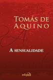 A Sensualidade - Edipro
