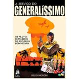 A Serviço Do Generalíssimo - Outras editoras