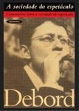 A Sociedade do Espetaculo - Contraponto editora