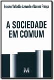 A sociedade em comum - 1 ed./2013