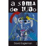 A soma de tudo - 40 histórias espirituosas sobre o além