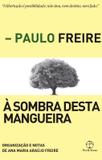 À sombra desta mangueira