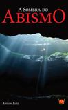 A Sombra do Abismo - Isis