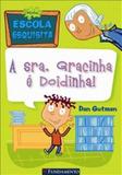 A Sra. Gracinha e Doidinha - Fundamento