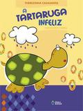 A Tartaruga Infeliz - Editora do brasil sp