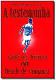 A testemunha - Clube de autores
