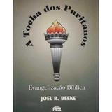A Tocha dos Puritanos - Joel R. Beeke - Editora pes