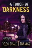 A Touch of Darkness - City owl llc