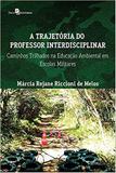 A trajetória do professor interdisciplinar - Paco editorial