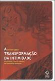 A transformação da intimidade