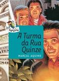 A Turma da Rua Quinze - Vaga Lume - Ática - Diversos