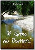 A turma do barreiro. - Autor independente