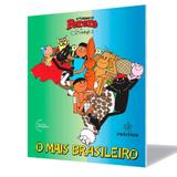 A Turma do Pererê O Mais Brasileiro - Positivo
