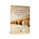 A Unção de Israel - Sandra Teplinsky - Vida