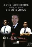 A Verdade sobre os Mórmons - Barauna
