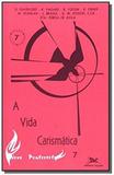 A vida carismática