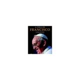 A vida de Francisco