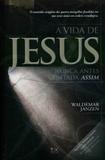 A Vida de Jesus Nunca Antes Contada Assim - A.d. santos