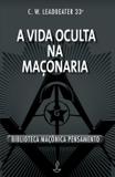 A Vida Oculta na Maçonaria