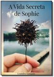 A Vida Secreta de Sophie - Clube de autores