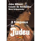 A Vingança do Judeu - Editora Lake