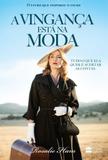 A Vingança Está Na Moda - Harpercollins