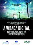 A Virada Digital - Smart Cities e Smart Grids Em Uma Perspectiva Multidisciplinar - Interciência