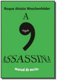A Virgula Assassina - Clube de autores