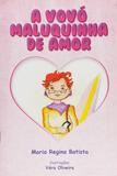A Vovó Maluquinha de Amor - All print