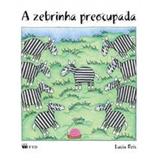 A Zebrinha Preocupada - Diversos