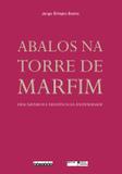 Abalos na Torre de Marfim - Unicamp